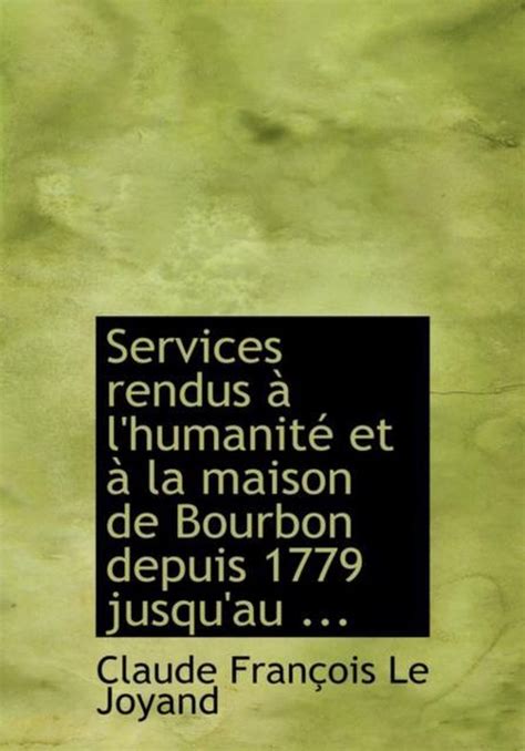 Services rendus à l'humanité et à la maison de bourbon depuis 1779 jusqu'au 8 juillet 1815. - Study guide huckleberry finn with answers.